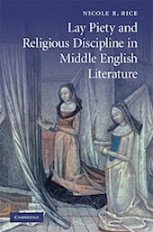Nicole Rice, Religious Discipline in Middle English Literature