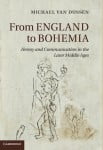 Dussen, From England to Bohemia